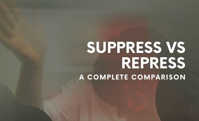 Difference between Suppress and Repress