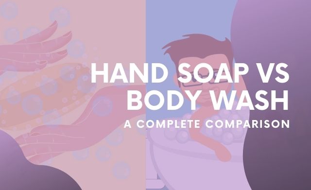 difference between hand soap and body wash